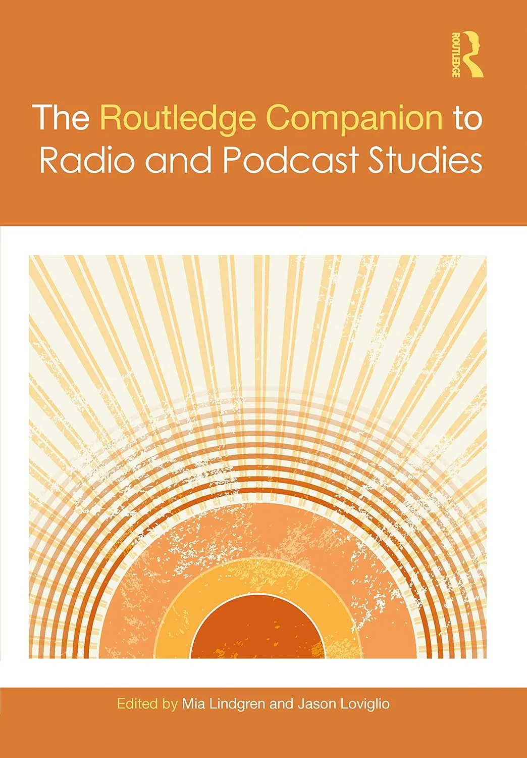 The Routledge Companion To Radio And Podcast Studies | Hardcover