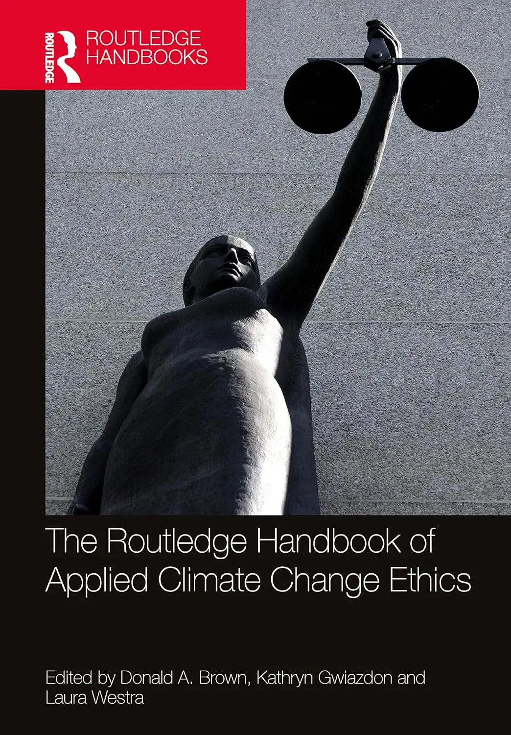 The Routledge Handbook Of Applied Climate Change Ethics | Hardcover