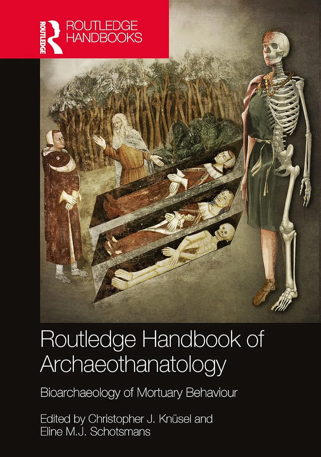 The Routledge Handbook Of Archaeothanatology | Hardcover