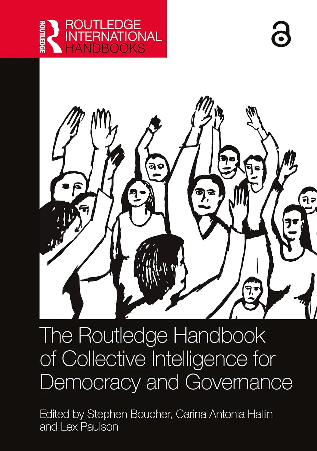 The Routledge Handbook Of Collective Intelligence For Democracy And Governance | Hardcover
