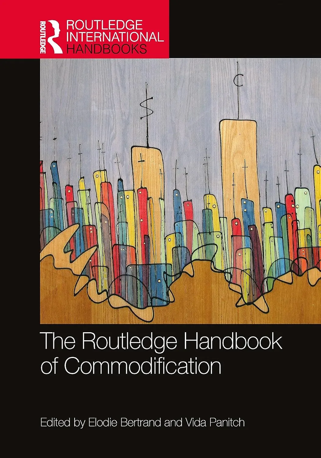 The Routledge Handbook Of Commodification | Hardcover