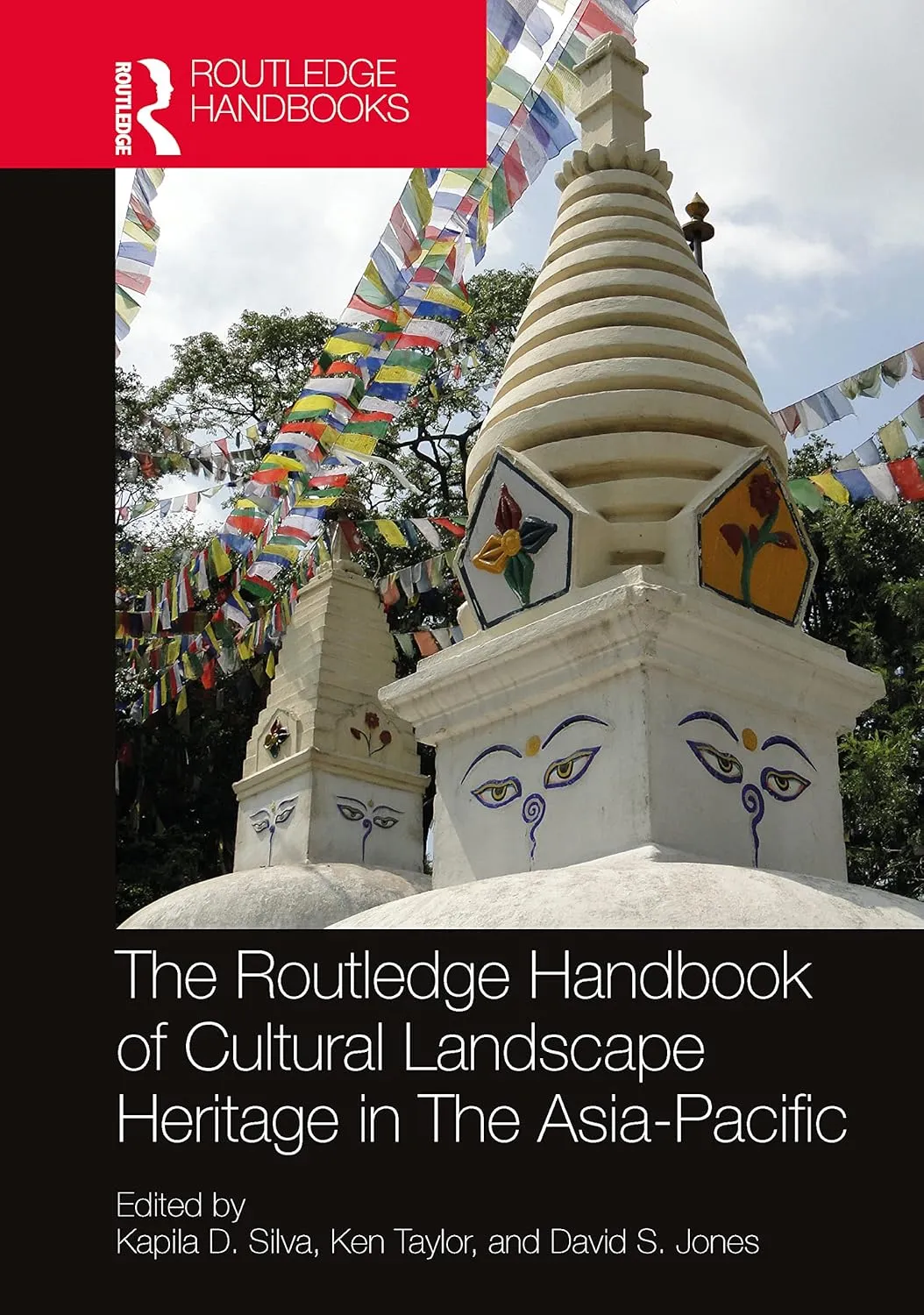 The Routledge Handbook Of Cultural Landscape Heritage In The Asia Pacific | Hardcover