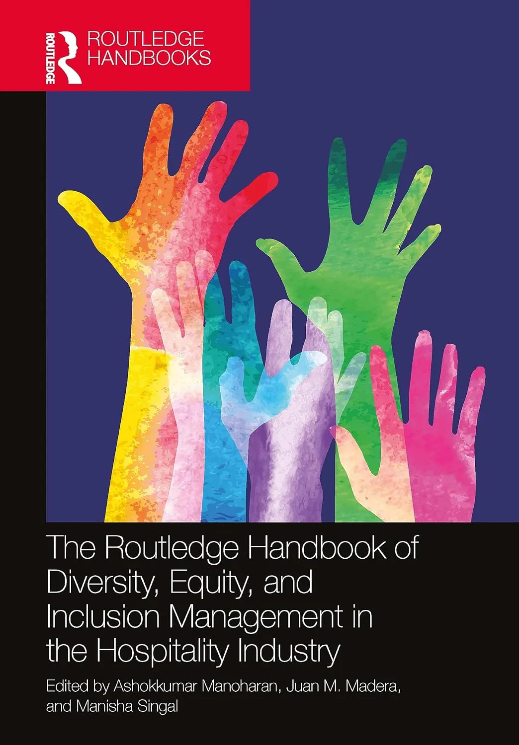 The Routledge Handbook Of Diversity Equity And Inclusion Management In The Hospitality Industry | Hardcover