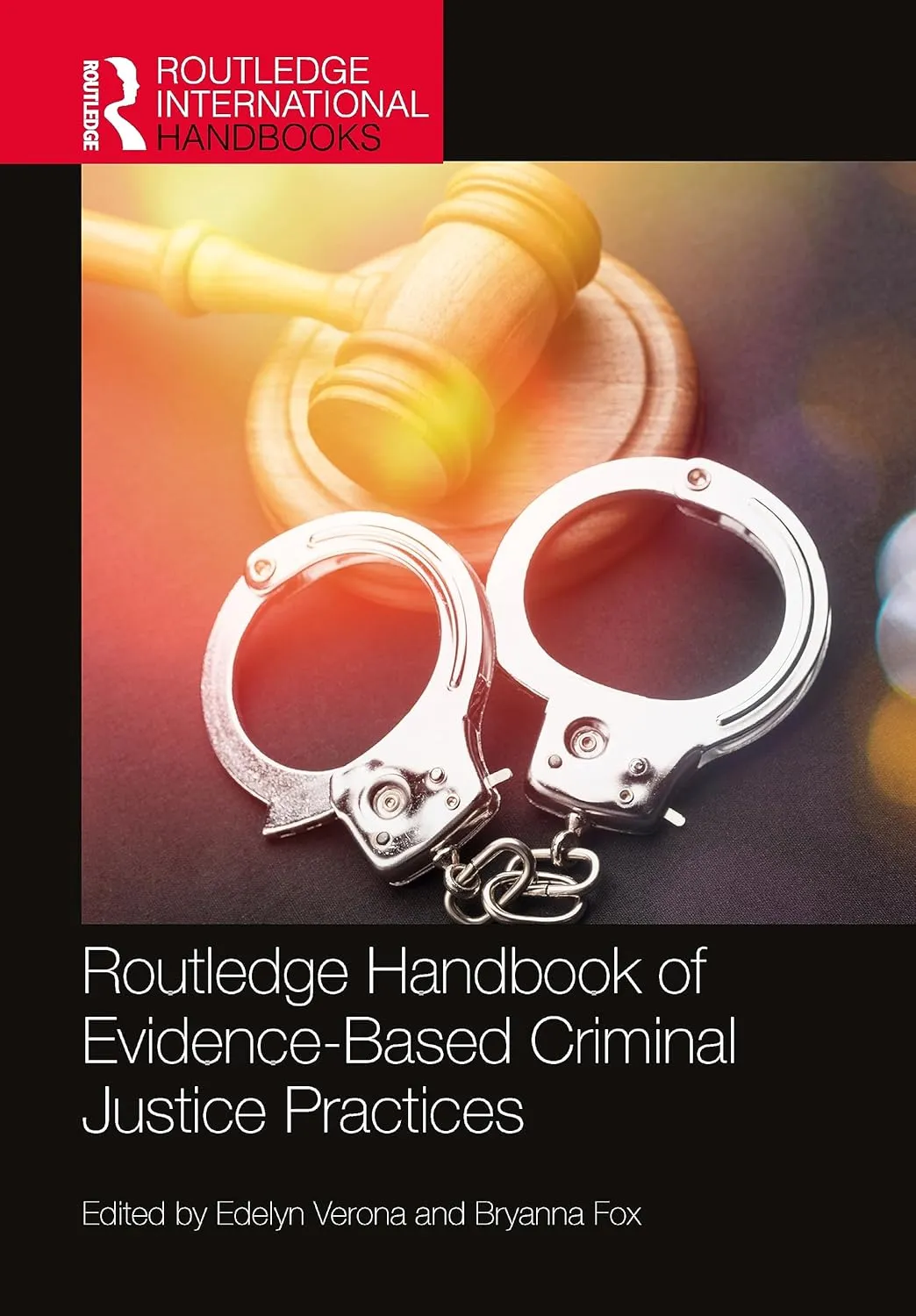 Routledge Handbook Of Evidence Based Criminal Justice Practices | Hardcover