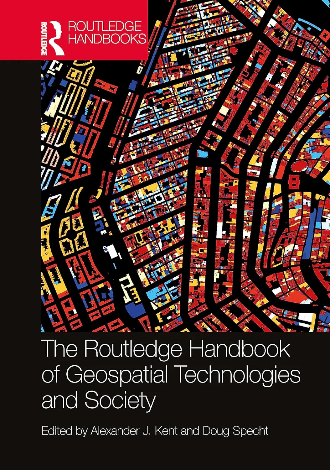 The Routledge Handbook Of Geospatial Technologies And Society | Hardcover