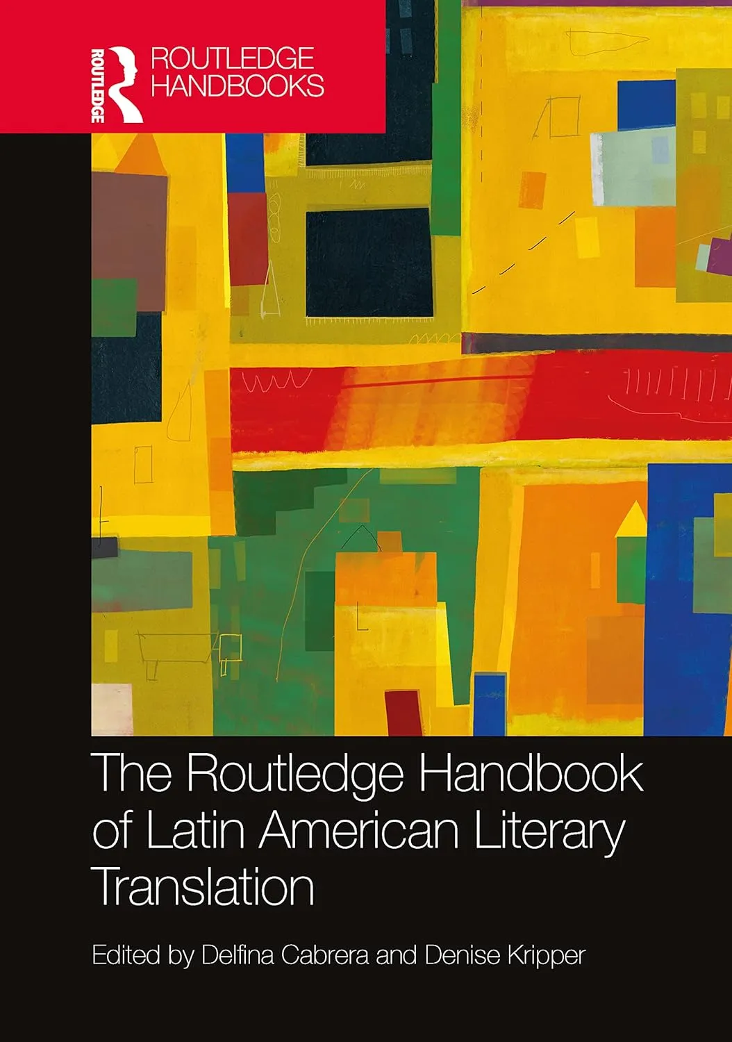 The Routledge Handbook Of Latin American Literary Translation | Hardcover