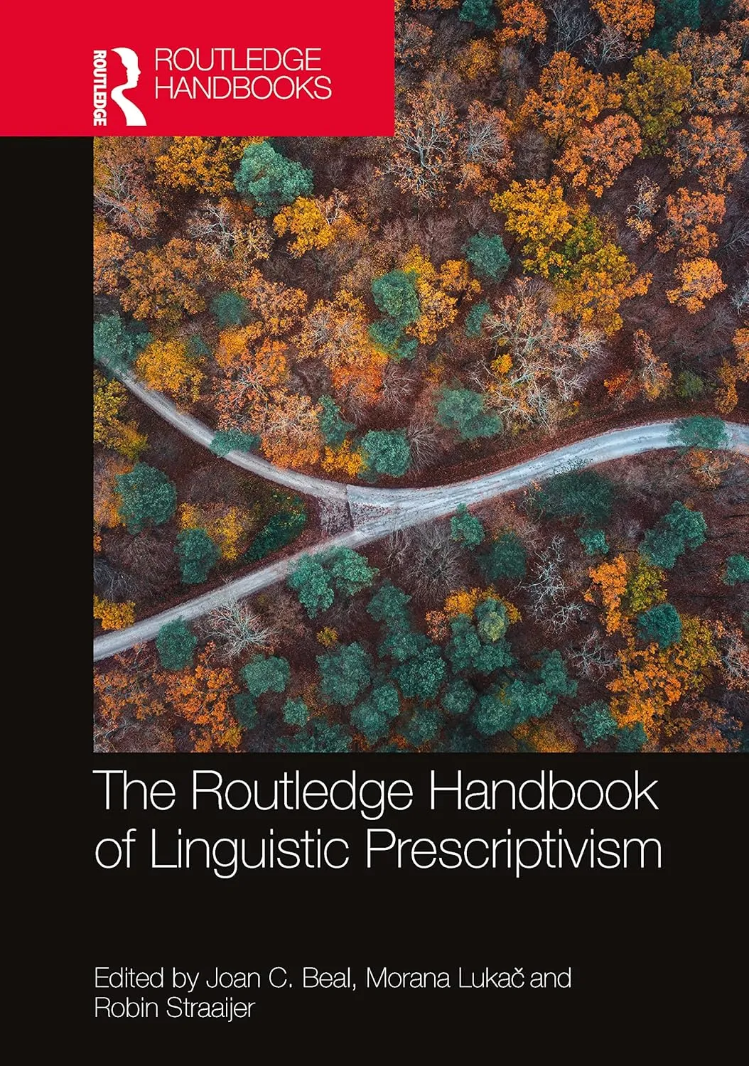 The Routledge Handbook Of Linguistic Prescriptivism | Hardcover