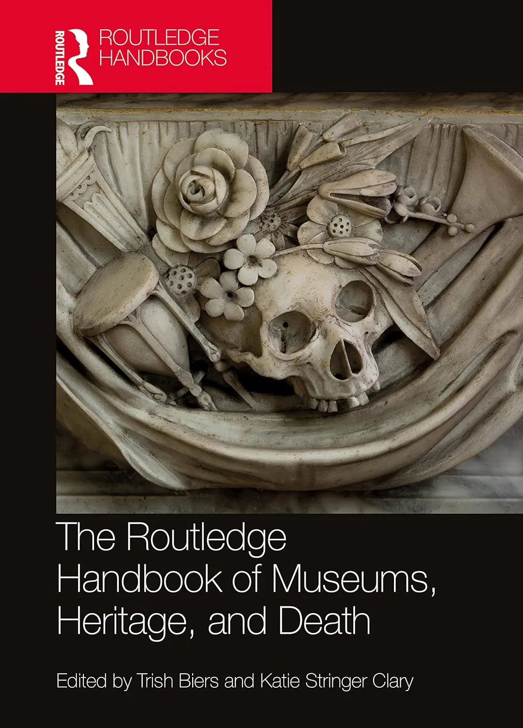 The Routledge Handbook Of Museums Heritage And Death | Hardcover