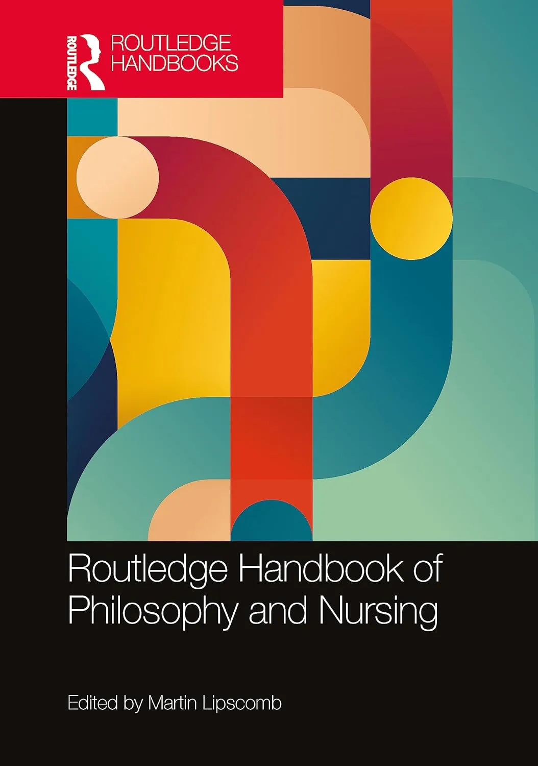Routledge Handbook Of Philosophy And Nursing | Hardcover