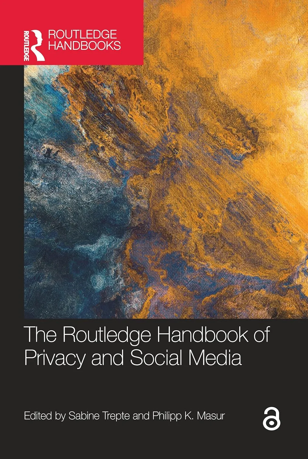 The Routledge Handbook Of Privacy And Social Media | Hardcover