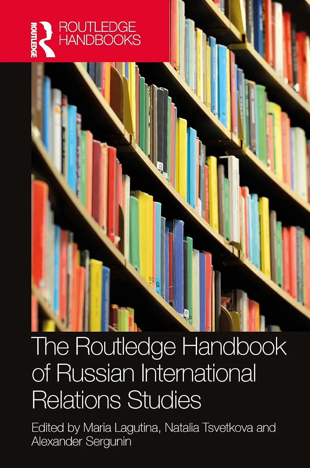 The Routledge Handbook Of Russian International Relations Studies | Hardcover
