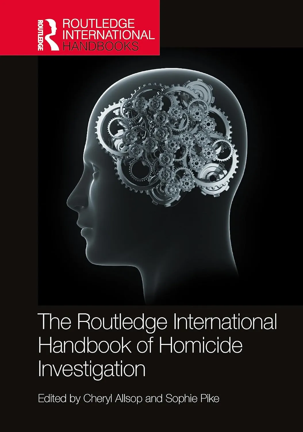 The Routledge International Handbook Of Homicide Investigation | Hardcover