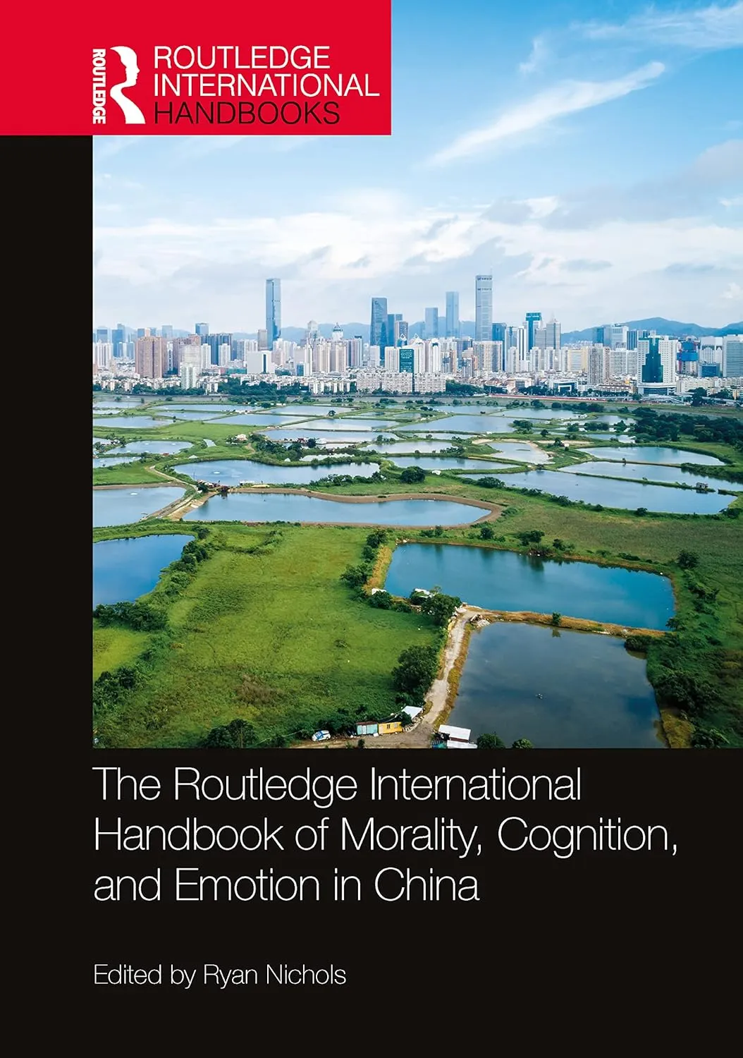 The Routledge International Handbook Of Morality Cognition And Emotion In China | Hardcover