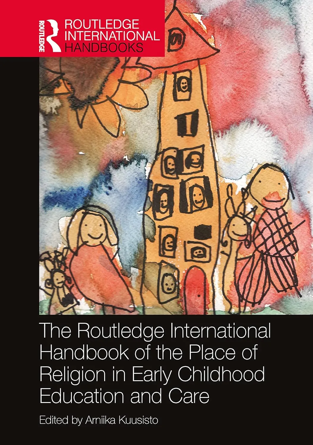The Routledge International Handbook Of The Place Of Religion In Early Childhood Education And Care | Hardcover