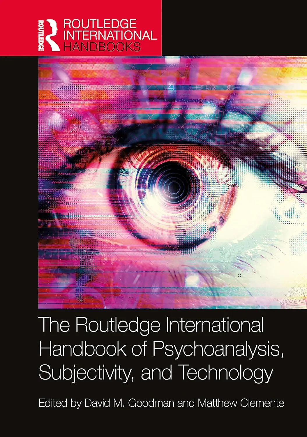 The Routledge International Handbook Of Psychoanalysis Subjectivity And Technology | Hardcover