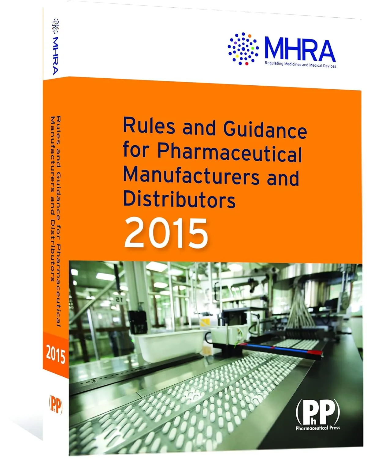 Rules and Guidance for Pharmaceutical manufacturers and Distributors 2015