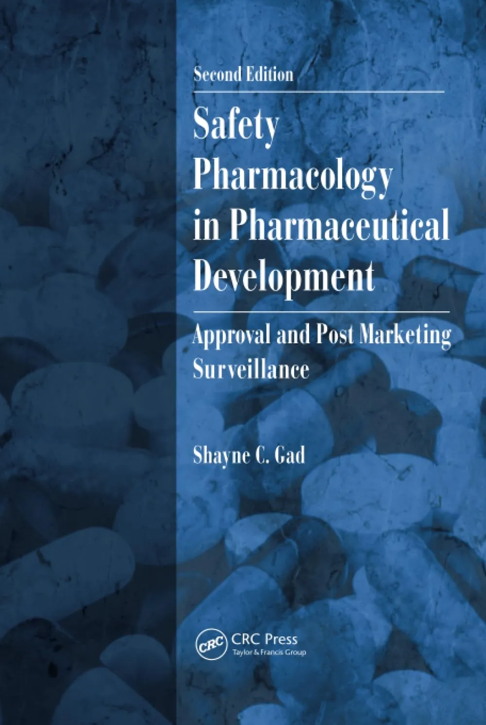 Safety Pharmacology in Pharmaceutical Development | 2nd Edition | Hardcover