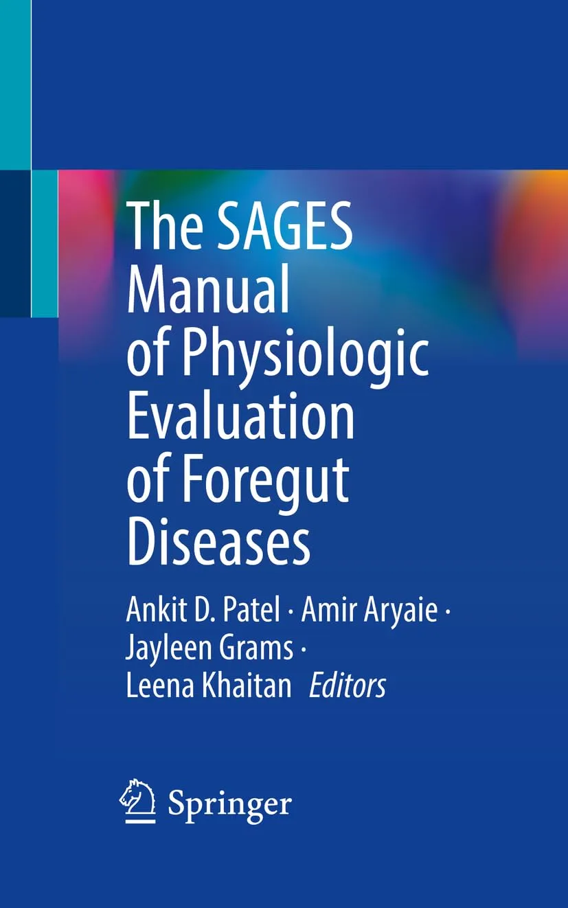 The Sages Manual Of Physiologic Evaluation Of Foregut Diseases | Paperback