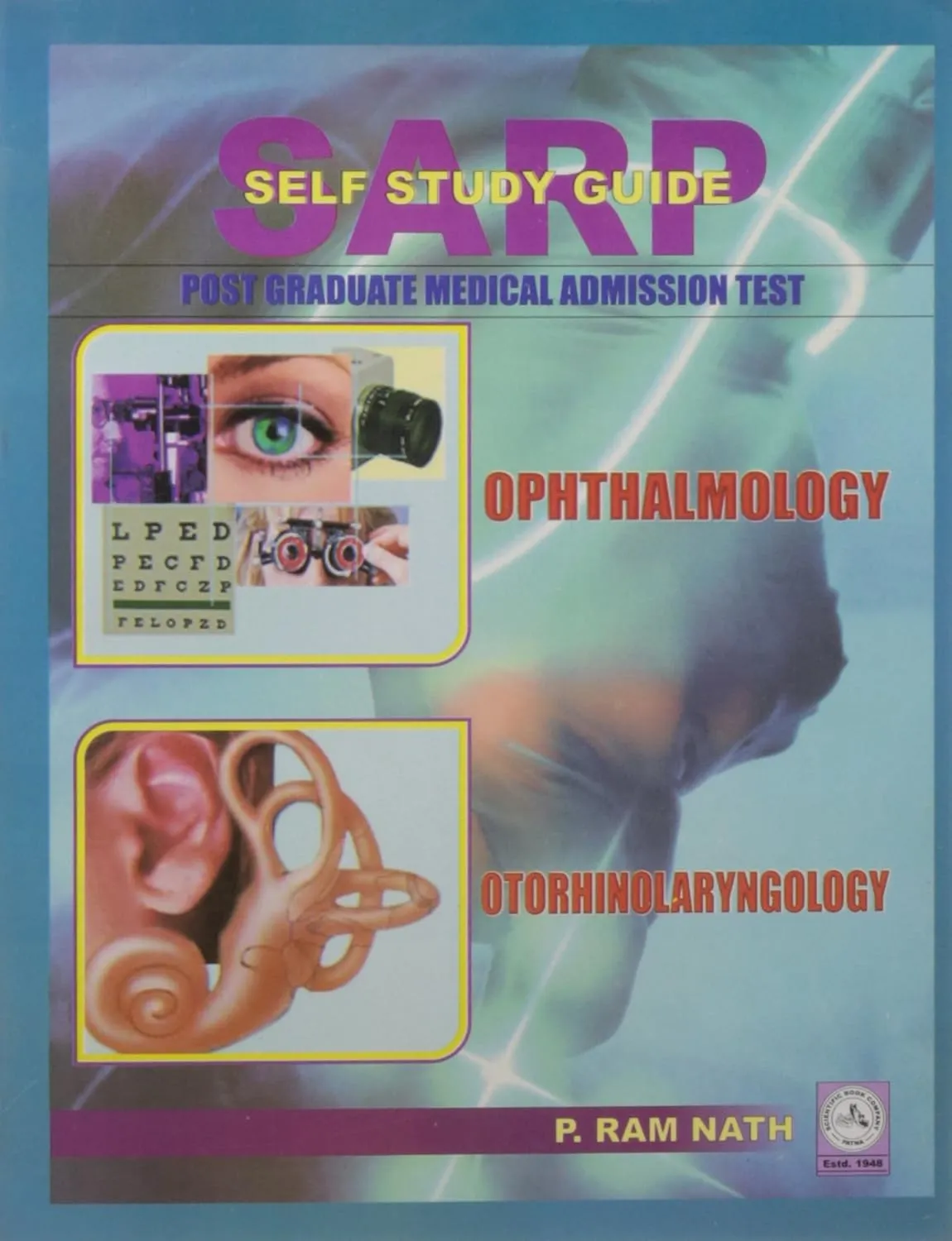 SARP- Self Study Guide Post Graduate Medical Admission Test Ophthalmology Otorhinolaryngology | 7th Edition | Paperback