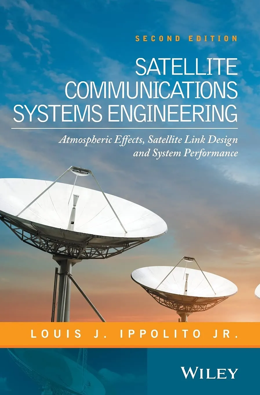 Satellite Communications Systems Engineering | 2nd Edition | Hardcover