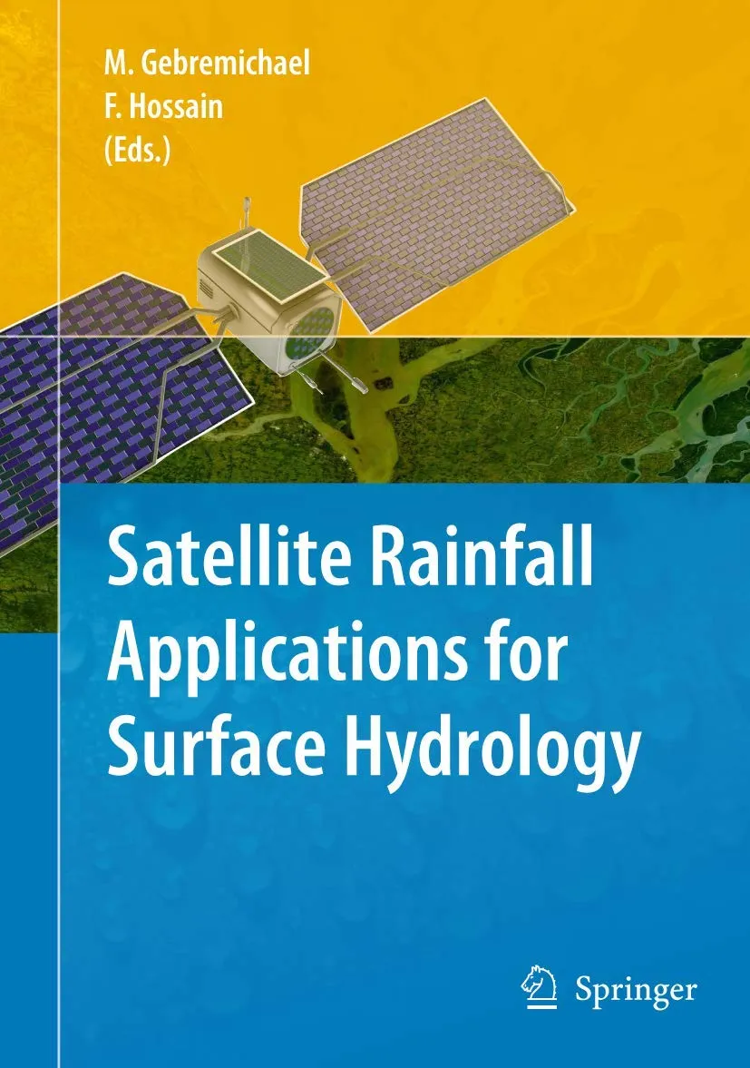 Satellite Rainfall Applications For Surface Hydrology