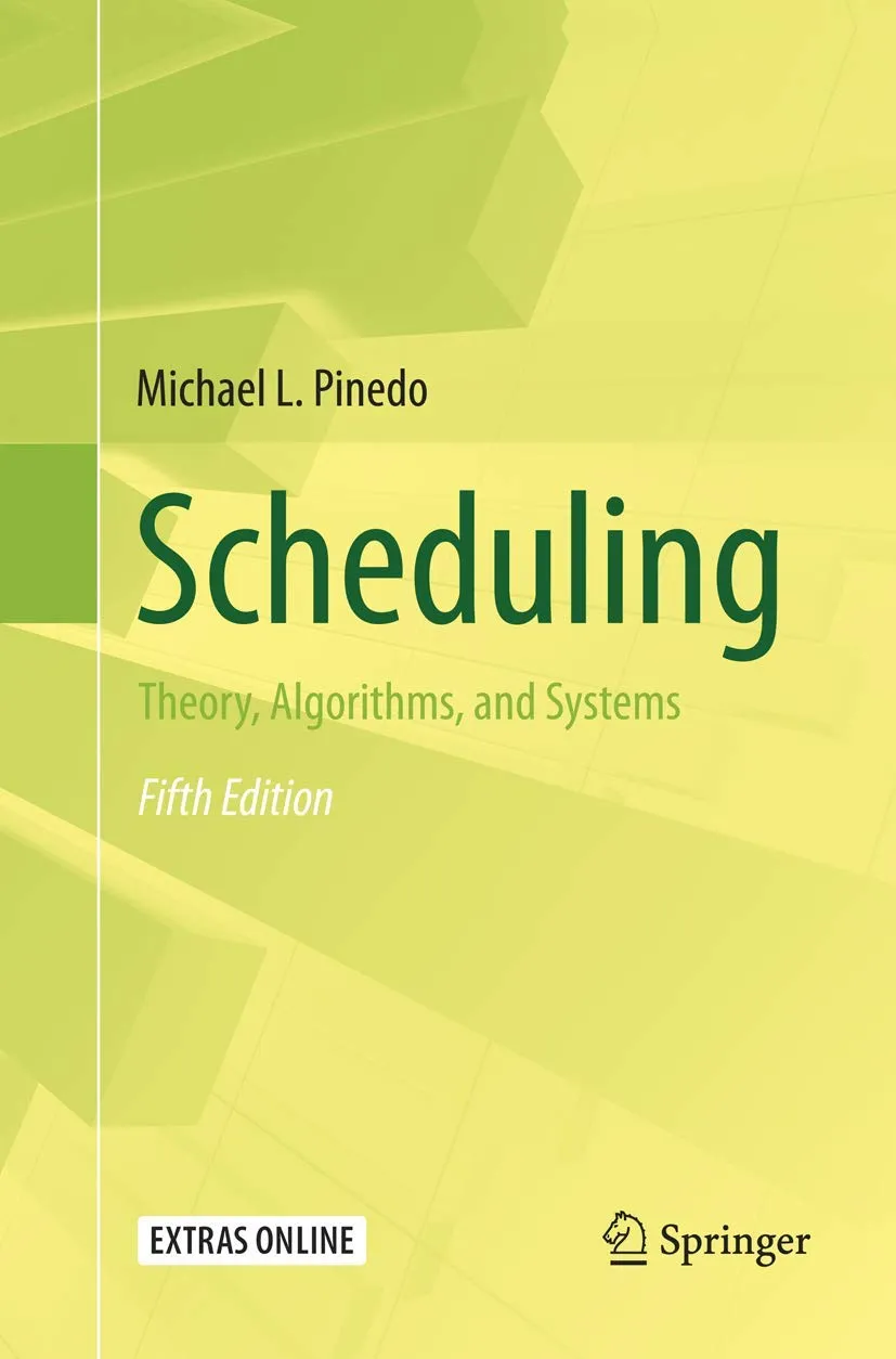 Scheduling Theory Algorithms and Systems | 5th Edition | Paperback