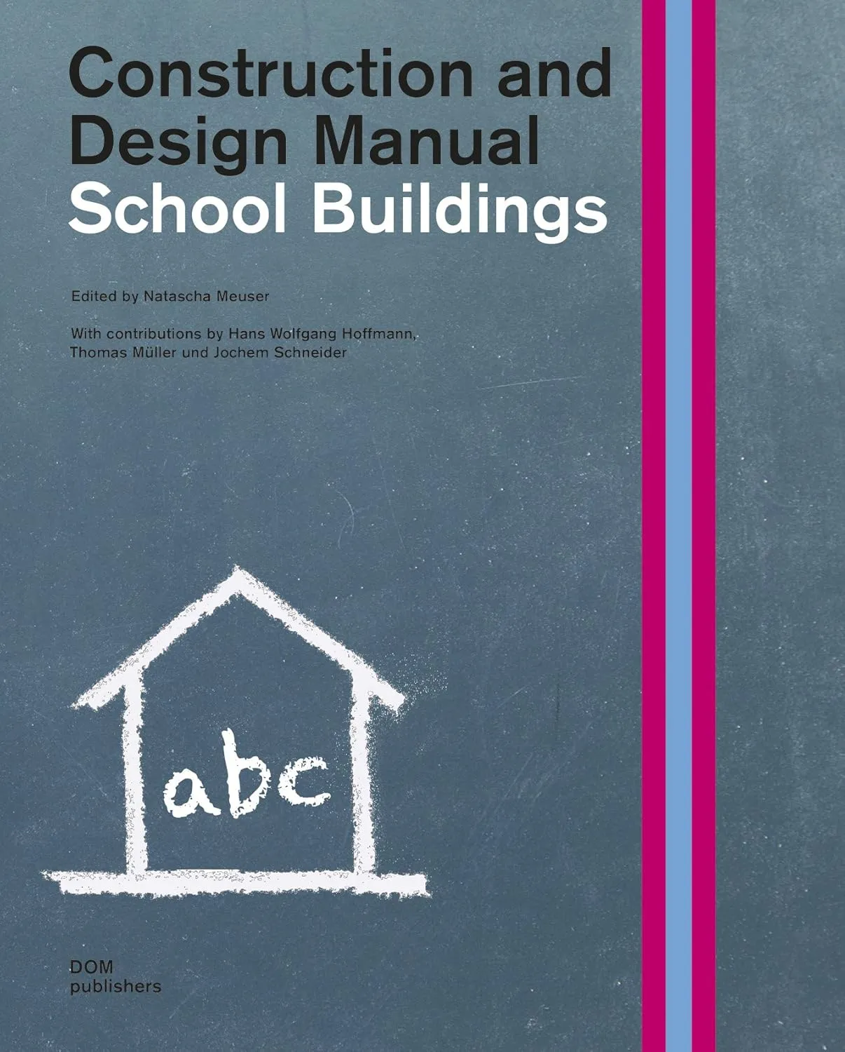 School Buildings Construction and Design Manual | Hardcover