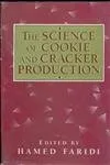 Science of Cookie and Cracker Production | Hardcover