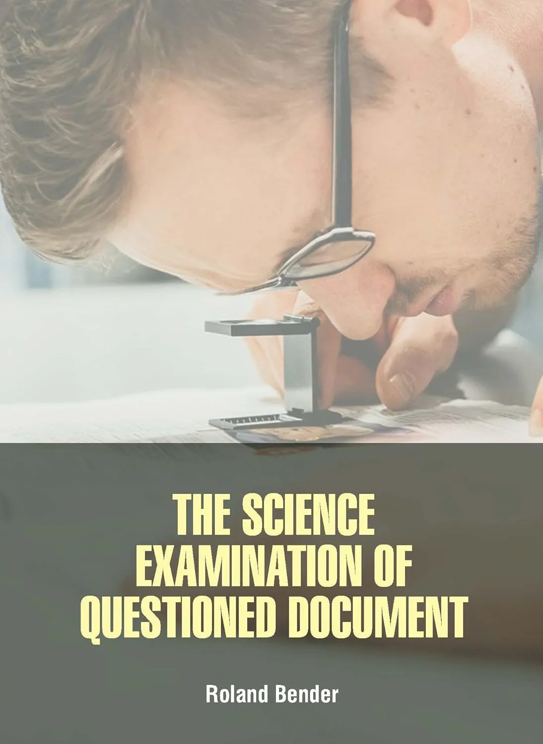The Science Examination Of Questioned Document | Hardcover