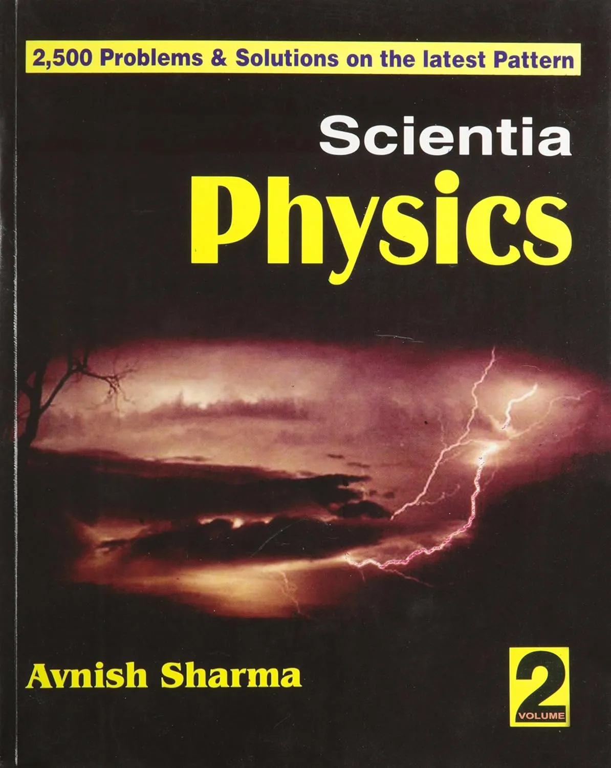 Scientia Physics | Volume 2 (2 | 500 Problems and Solutions on the Latest Pattern)