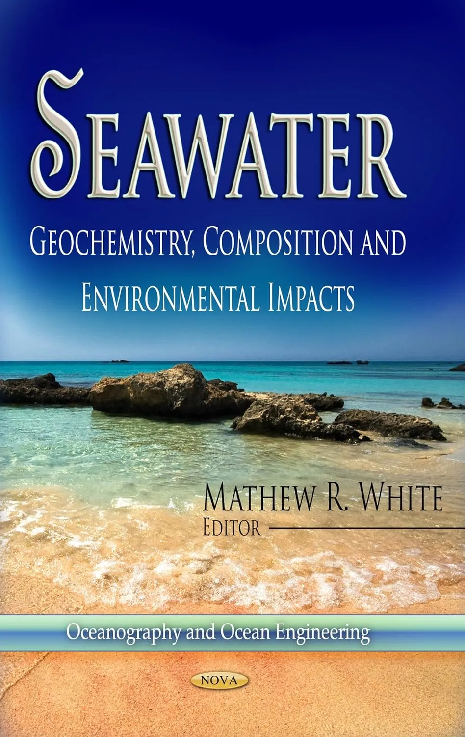 Seawater Geochemistry | Composition and Environmental Impacts | Hardcover