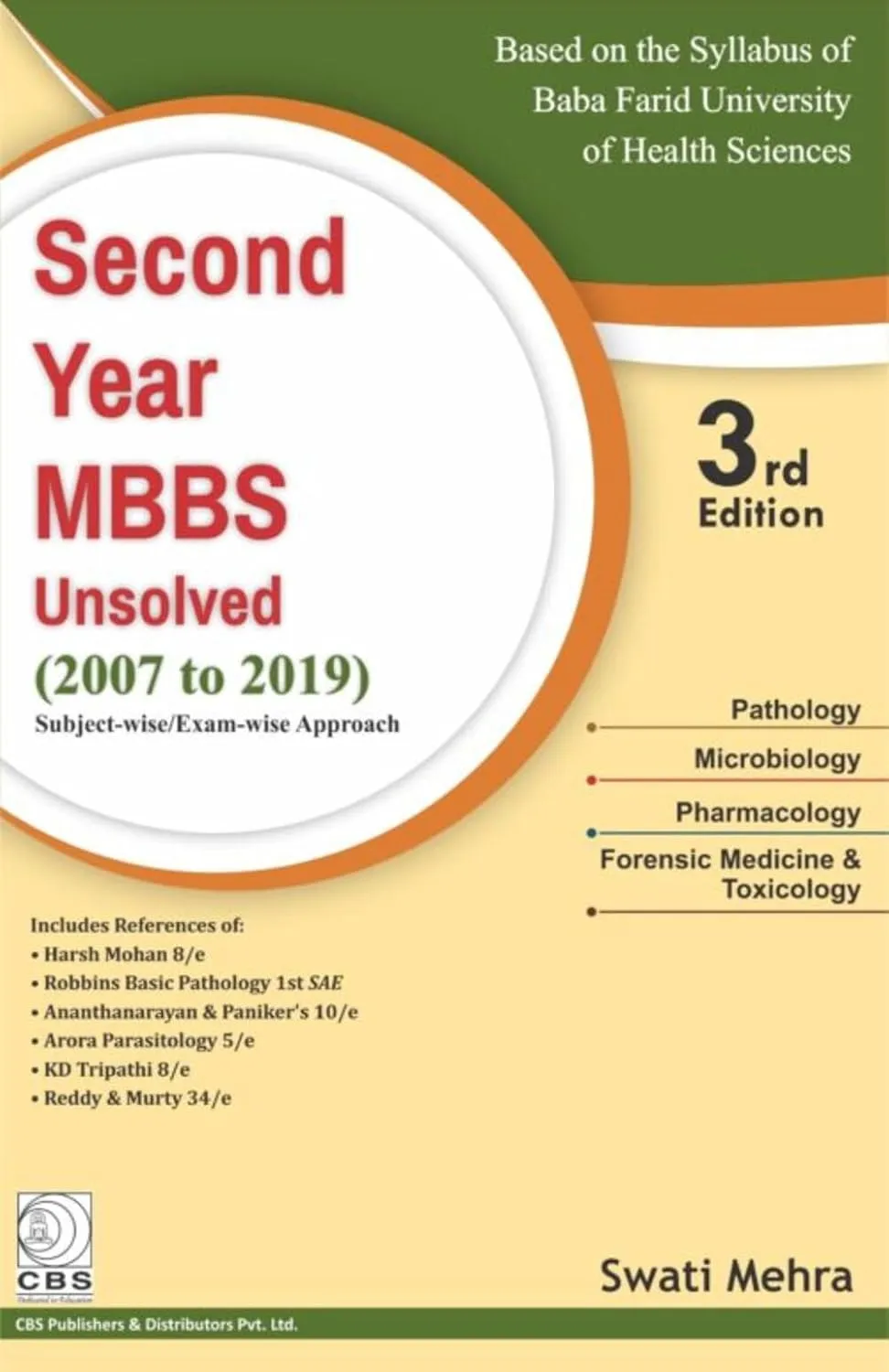 SECOND YEAR MBBS UNSOLVED 2007 TO 2019 SUBJECT WISE EXAM WISE APPROACH Third Edition | Paperback