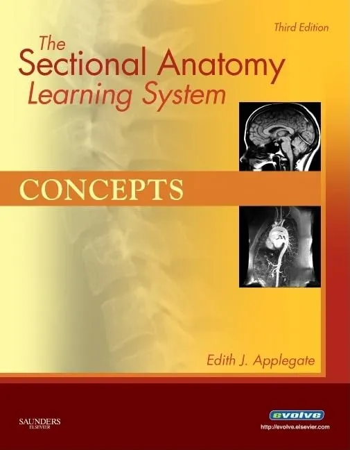 The Sectional Anatomy Learning System Concepts and Applications 2-Volume Set | Paperback