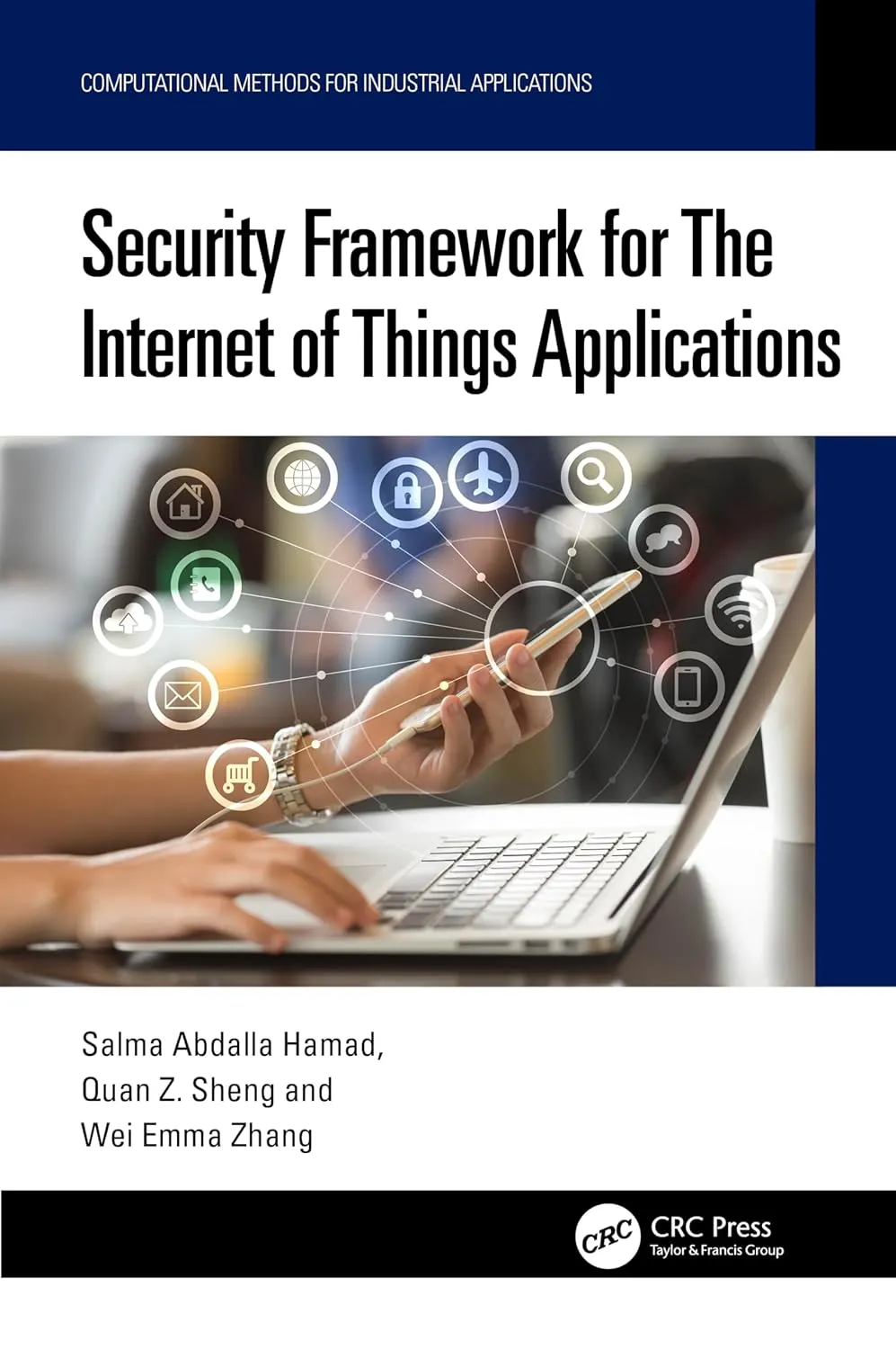 Security Framework For The Internet of Things Applications | Hardcover