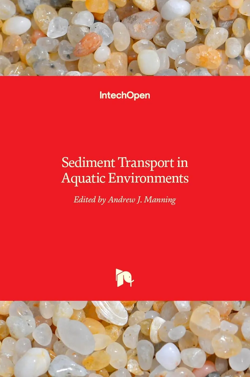 Sediment Transport in Aquatic Environments | Hardcover