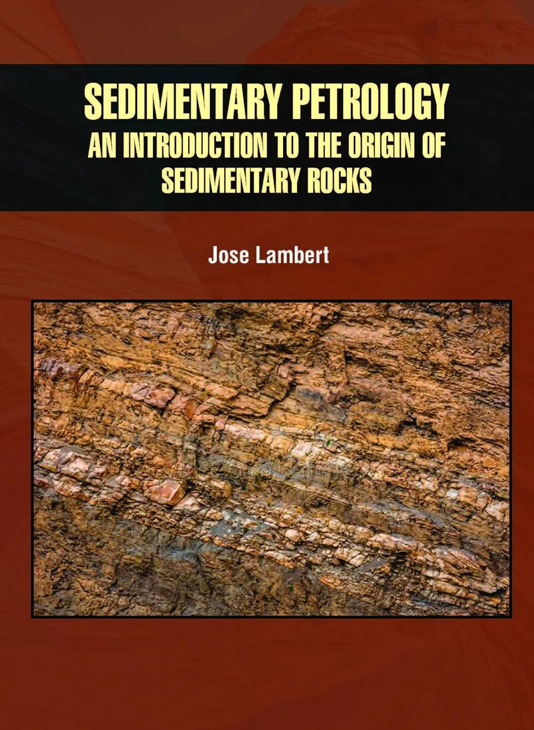 Sedimentry Petrology An Introduction To The Origin Of Sedimentary Rocks | Hardcover