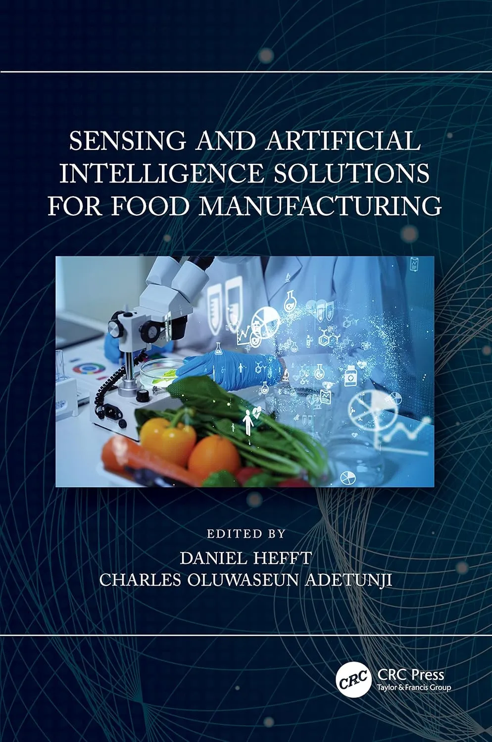 Sensing And Artificial Intelligence Solutions For Food Manufacturing | Hardcover