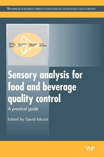 Sensory Analysis for Food and Beverage Quality Control A Practical Guide | Hardcover