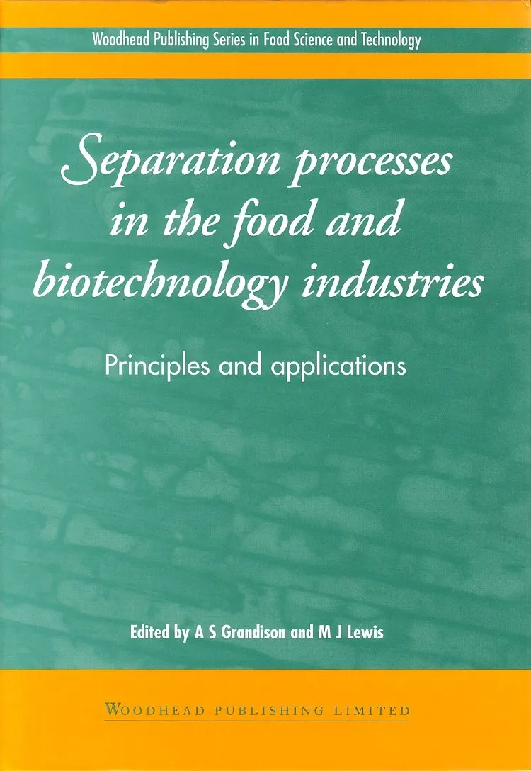 Separation Processes in the Food and Biotechnology Industries Principles and Applications | Hardcover