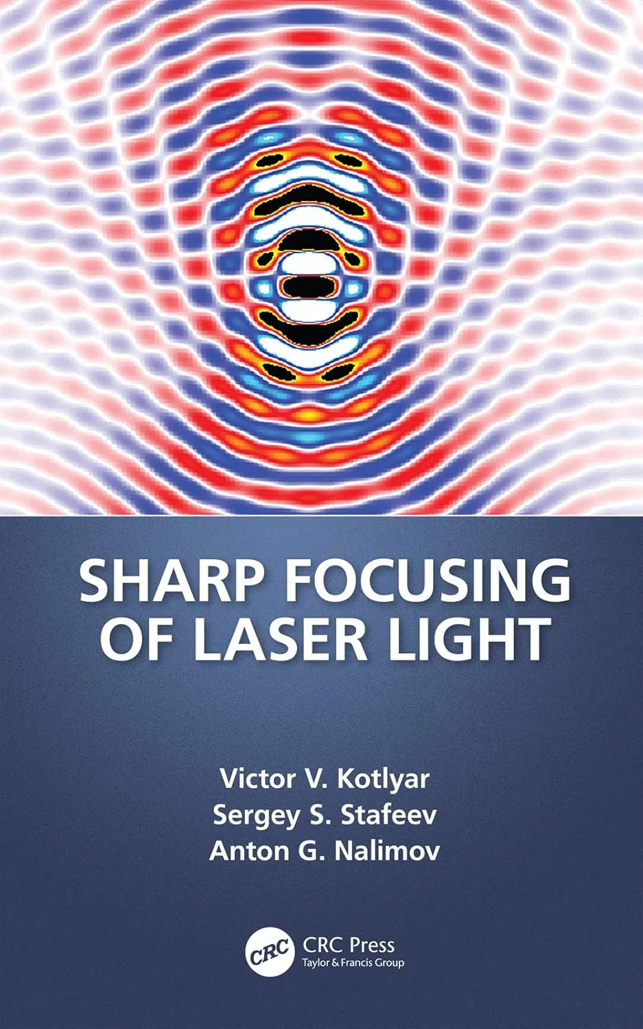 Sharp Focusing of Laser Light | Hardcover