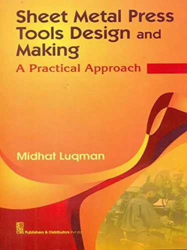 Sheet Metal Press Tools Design and Making A Practical Approach | Paperback