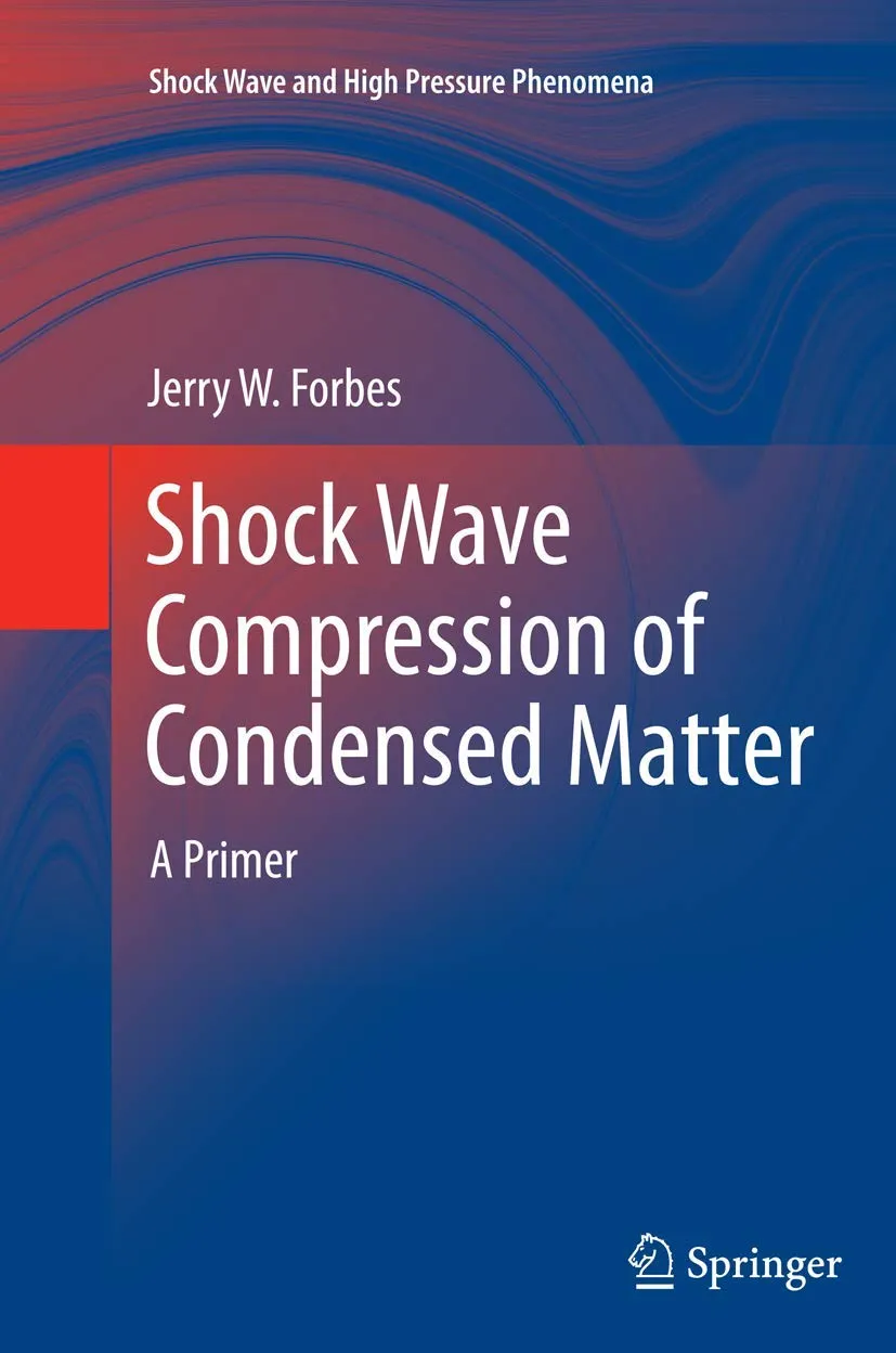 Shock Wave Compression Of Condensed Matter A Primer | Paperback