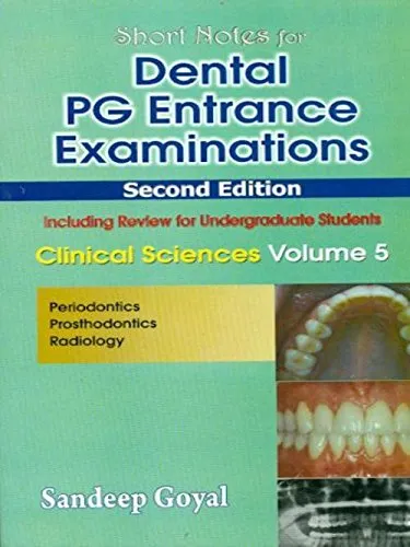 Short Nots for Dental PG Entrance Examinations | 2nd Edition Clinical Sciences | Volume 5 BDS-V (Periodontics | Prosthodontics | Radiology) | Paperback