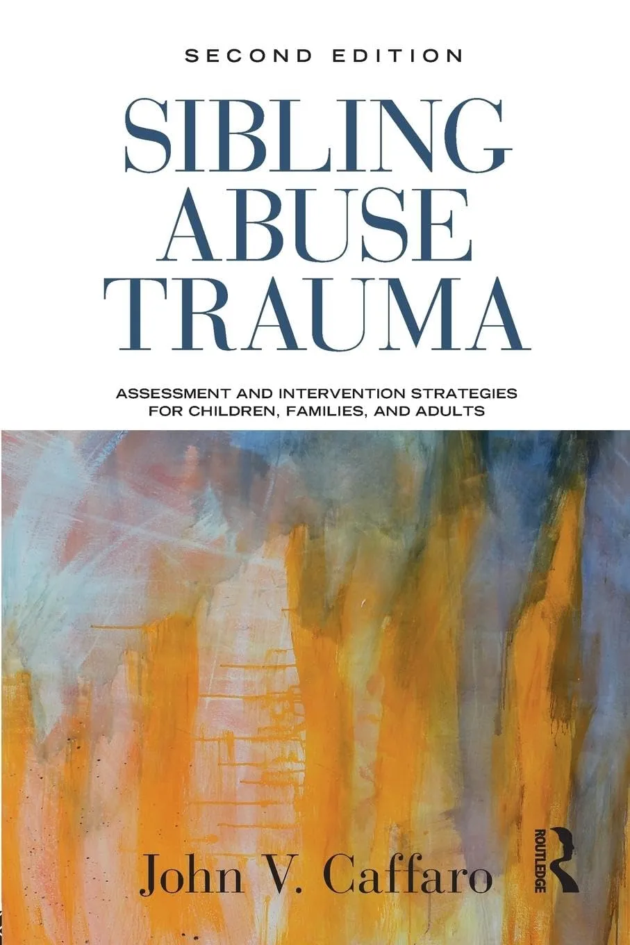Sibling Abuse Trauma | 2nd Edition | Paperback