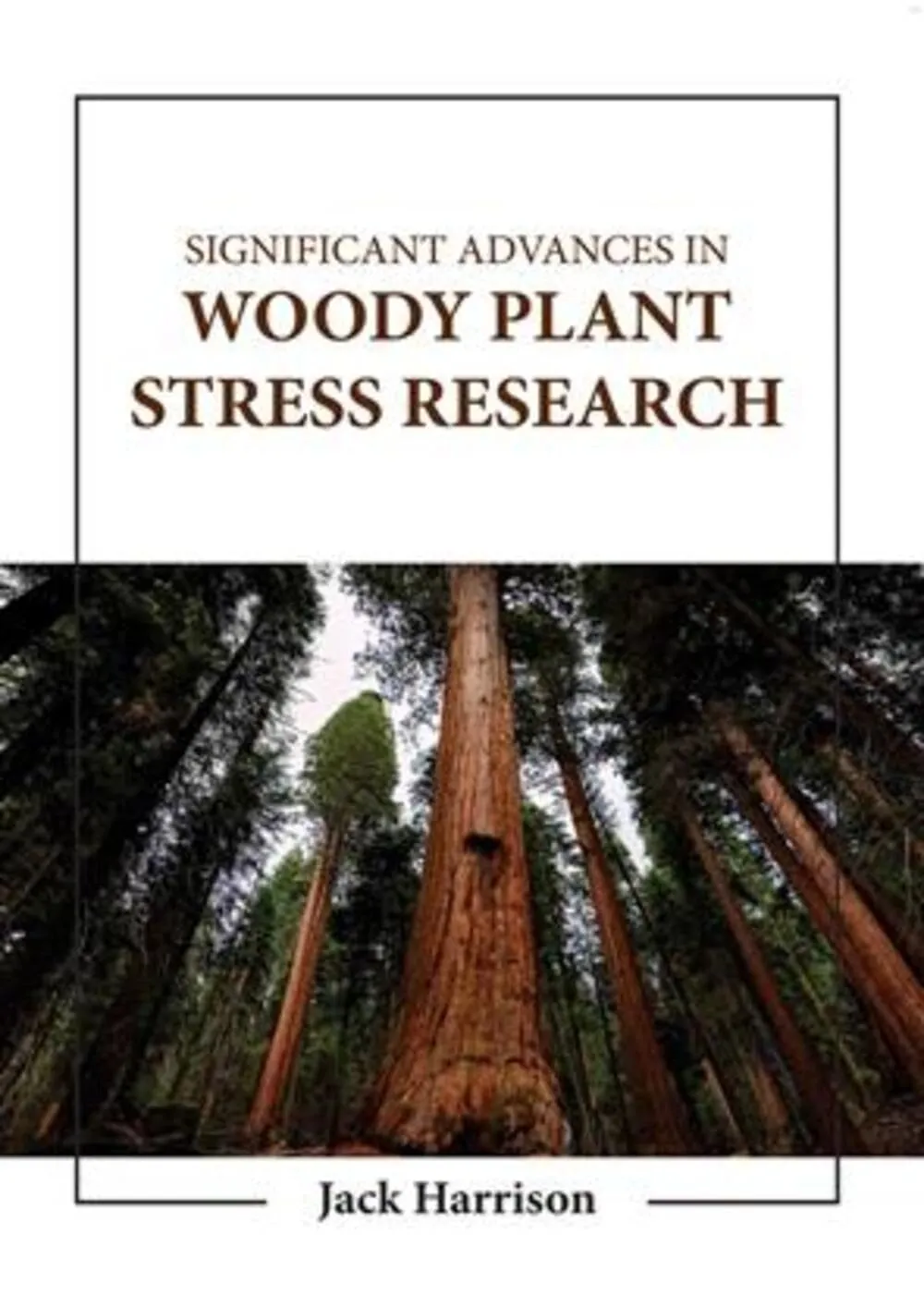 Significant Advances In Woody Plant Stress Research | Hardcover