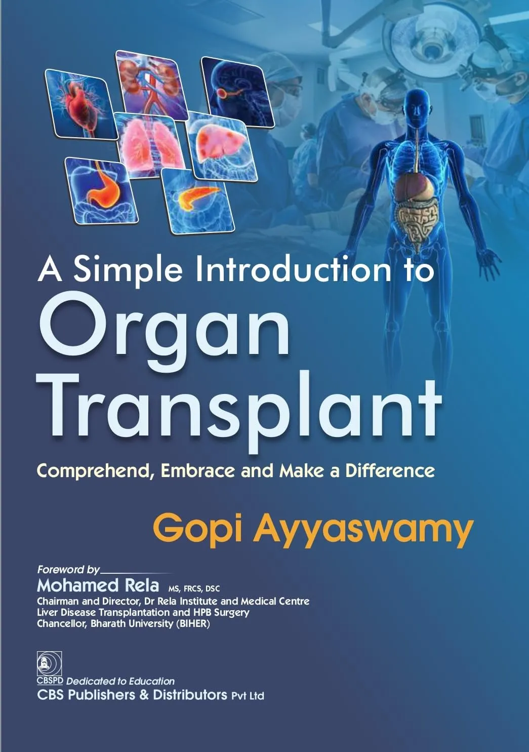 A Simple Introduction To Organ Transplant Comprehend Embrace And Make A Difference | Paperback