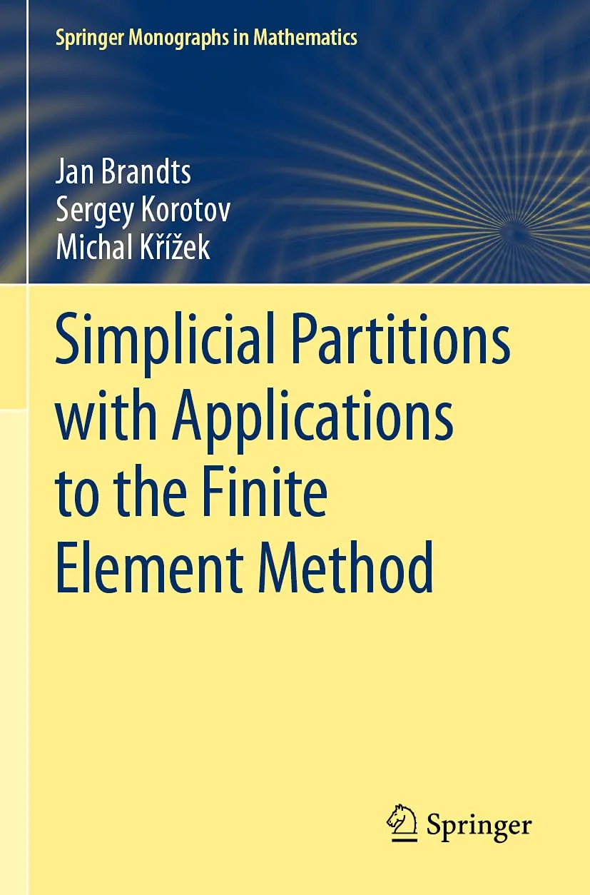 Simplicial Partitions With Applications To The Finite Element Method | Paperback