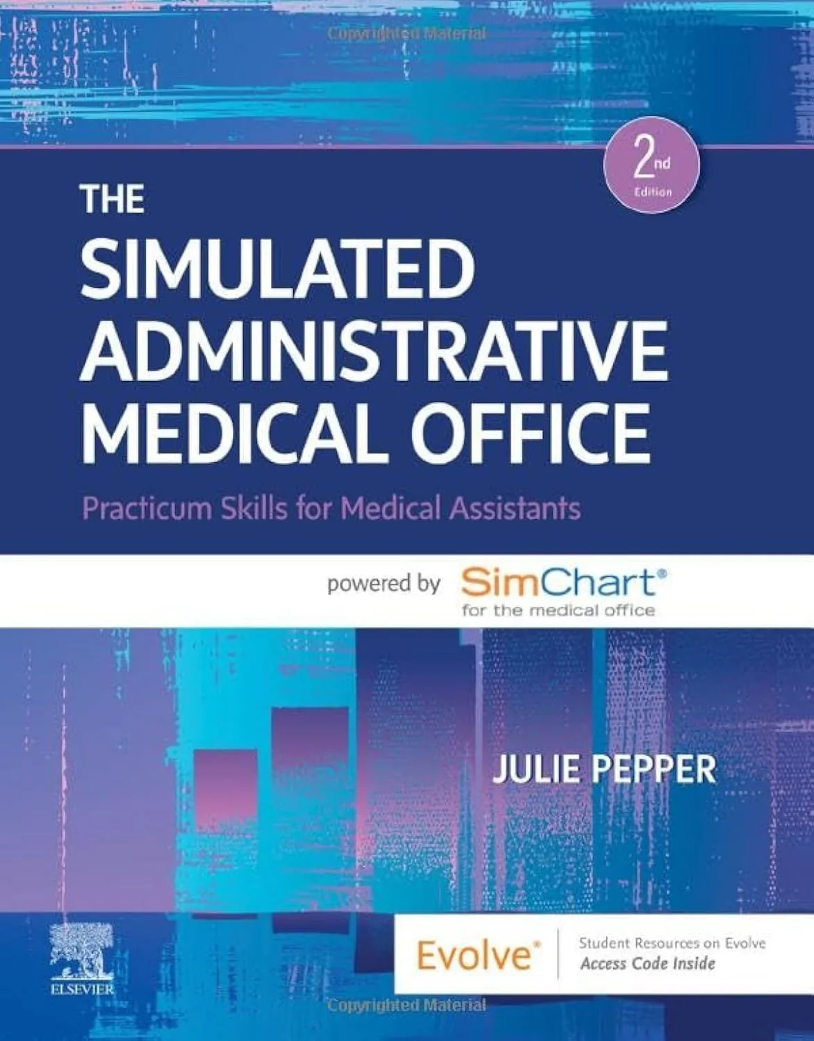 The Simulated Administrative Medical Office Practicum Skills For Medical Assistants With Access Code 2nd Edition | Paperback