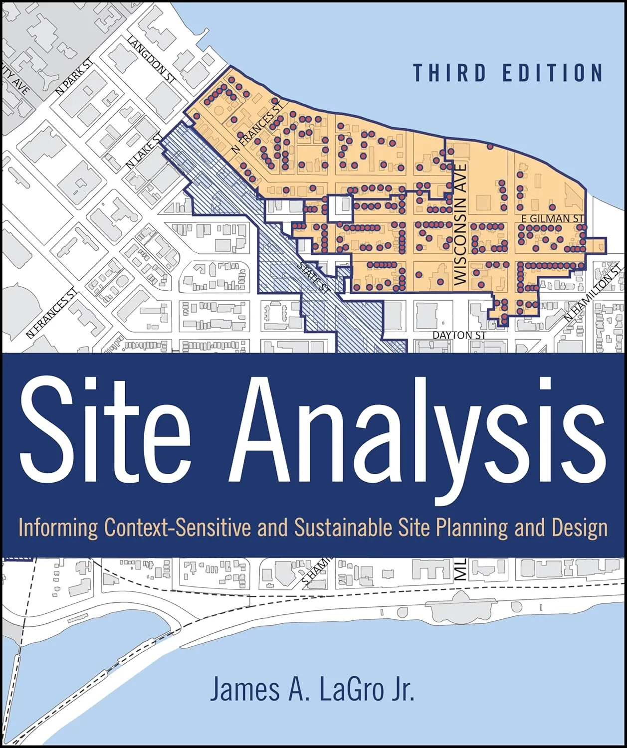 Site Analysis Informing Context-Sensitive and Sustainable Site Planning and Design | Third Edition | Hardcover
