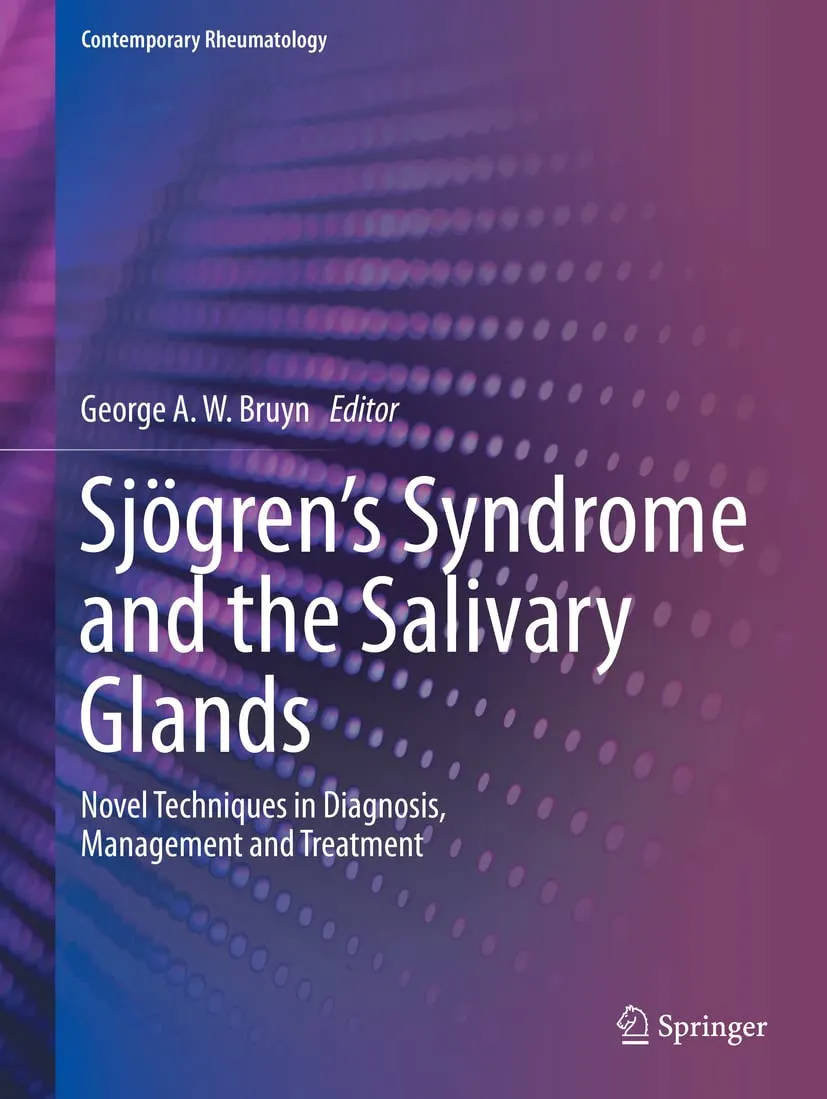 Sjogrens Syndrome and The Salivary Glands Novel Techniques in Diagnosis Management and Treatment | Paperback